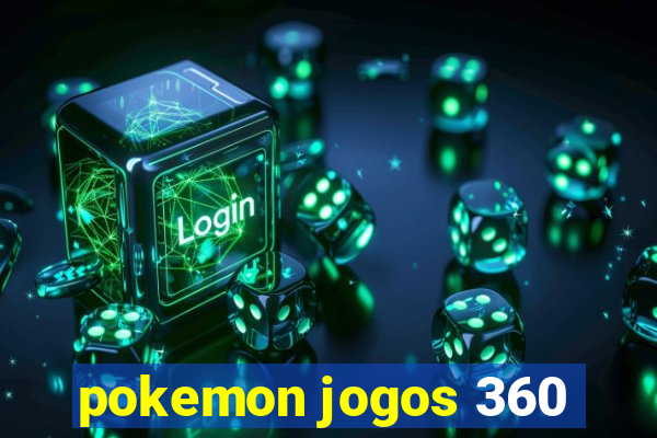 pokemon jogos 360